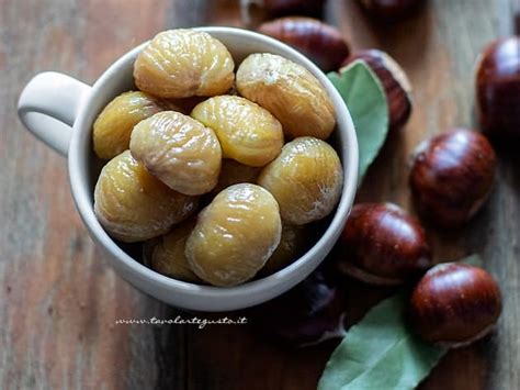 Castagne Bollite Come Cuocere Le Castagne Lesse Perfette Ricetta