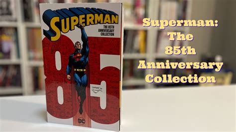 Superman The Th Anniversary Collection Overview Youtube