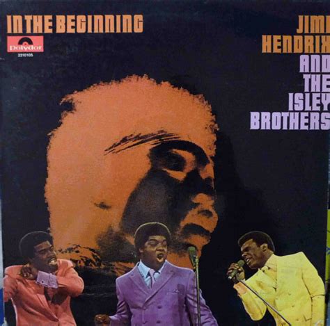 The Isley Brothers And Jimi Hendrix In The Beginning 1971 Vinyl