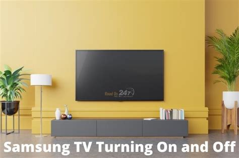 Samsung Tv Turning On And Off By Itself Rosendo Bock