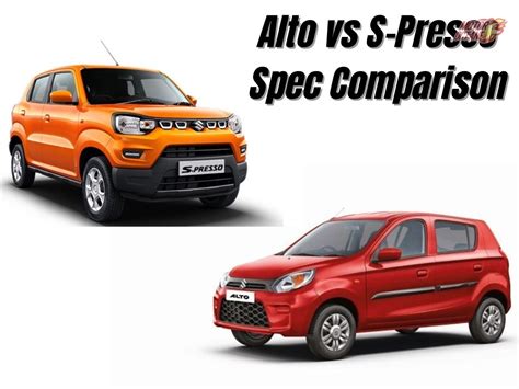 Maruti Alto Vs Maruti S Presso Spec Comparison Motoroctane