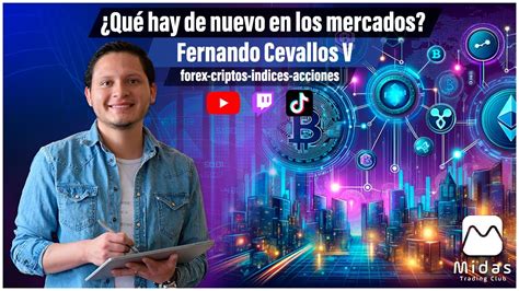 🔴 En Vivo ¿qué Hay De Nuevo En Los Mercados Apertura De New York Análisis De Mercados