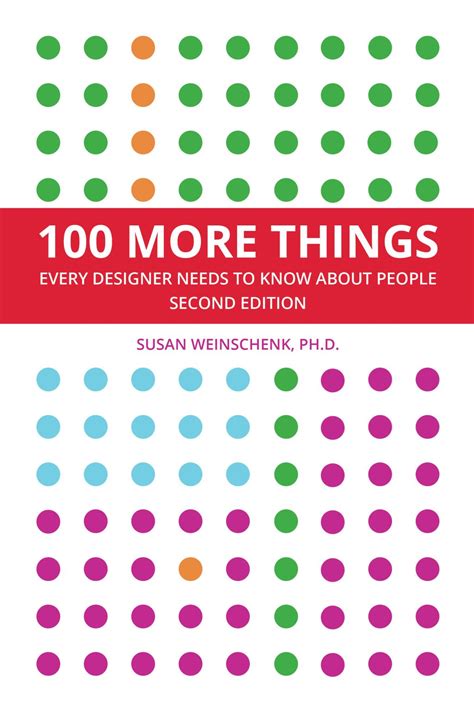 Nd Edition Of More Things Every Designer Needs To Know About