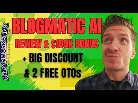 Blogmatic Ai Review Discount K Bonus Blog Matic Ai Review Youtube