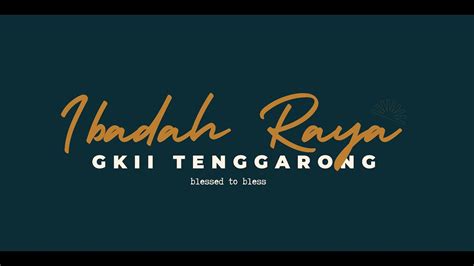 Live Ibadah Raya Gkii Tenggarong Pdt Dr Mikha Agus Widiyanto M