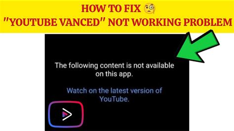 How To Fix YouTube Vanced Not Working Problem The Following Content