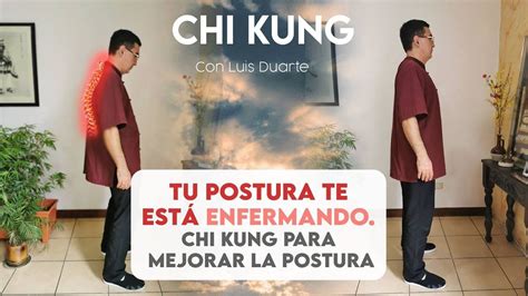 Como Mejorar Tu POSTURA Con Ejercicios Sencillos De CHI KUNG Tai Chi