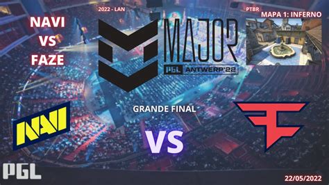 Navi Vs Faze Inferno Mapa Md Ptbr Gaules Pgl Major Antwerp