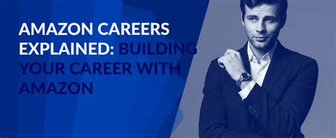 Amazon Careers Explained: Building a Great Career with Amazon - 2024 ...