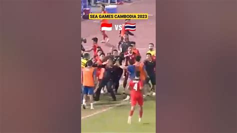 Detik Detik Kerusuhan Final Sea Games 2023 Indonesia Vs Thailand