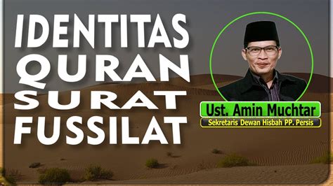 Identitas Quran Surat Fussilat I Ustadz Amin Muchtar YouTube