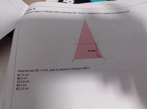 Na Figura A Seguir O Triângulo Abc é Isoseceles Bc 6 Cm E O Segmento Bc é Paralelo Ao