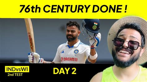 Virat Kohli Hits 76th International Century On Day 2 INDvsWI 2nd