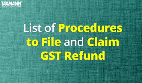 List Of Procedures To File And Claim Gst Refund Taxmann