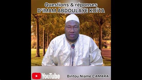 Questions Et Réponses IMAM ABDOULAYE KOÏTA YouTube