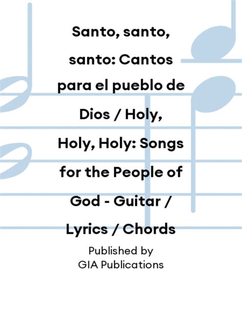 Santo Santo Santo Cantos Para El Pueblo De Dios Holy Holy Holy