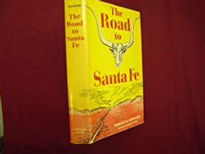 The Road To Santa Fe By Stocking Hobart E Decorated Hard Cover