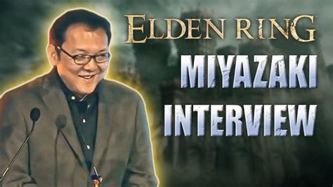 Miyazaki Talks About Elden Ring Seamless Experience | Miyazaki ...