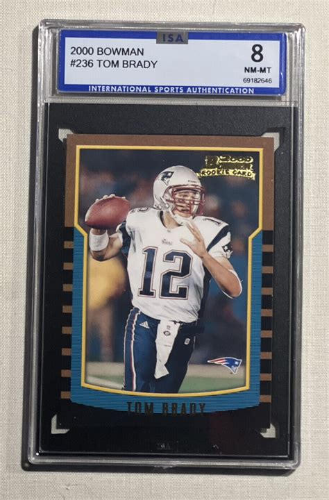 Graded 2000 Bowman Tom Brady Rookie Card 236 ISA NM MT 8 EBay