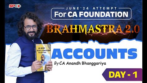 CA FOUNDATION BRAHMASTRA FOR JUNE 24 NEW SYLLABUS ACCOUNTS LECTURE