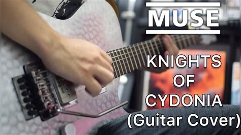 Guitar Coverknights Of Cydonia Muse Youtube