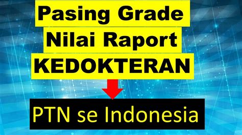 Prediksi Nilai Raport Snbp 2023 Lulus Fakultas Kedokteran Ptn Se