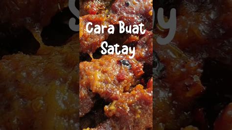 Cara Buat Satay Sedap YouTube