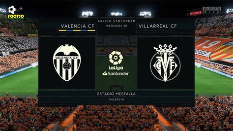 Valencia Cf Vs Villarreal Cf La Liga Full Match 4k60fps Pc