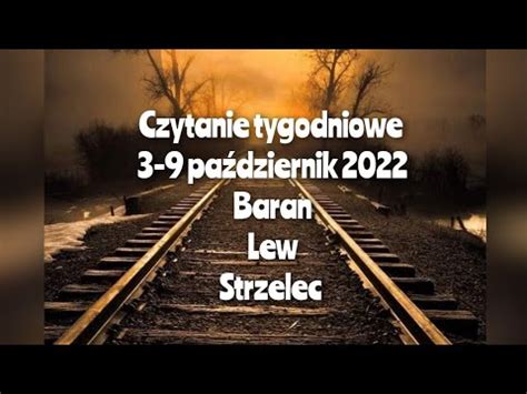 Czytanie Tygodniowe Pa Dziernik Trygon Ognia Baran Lew