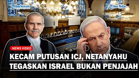 KECAM Putusan ICJ Netanyahu Tegaskan Israel Bukan Penjajah Di Tanah