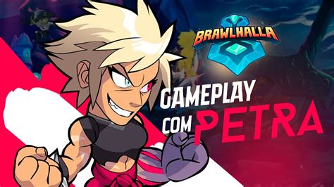 Brawlhalla Gameplay Petra Domine A Arena Esta Guerreira