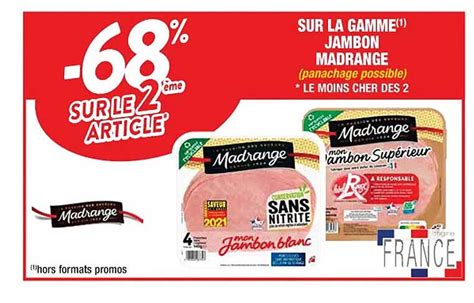 Offre La Gamme Jambon Madrange Chez Cora