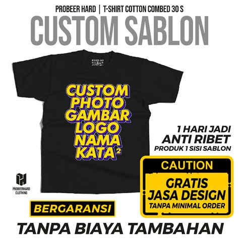 Jual Probeerhard Kaos Sablon Custom Design Sendiri Sablon Sisi