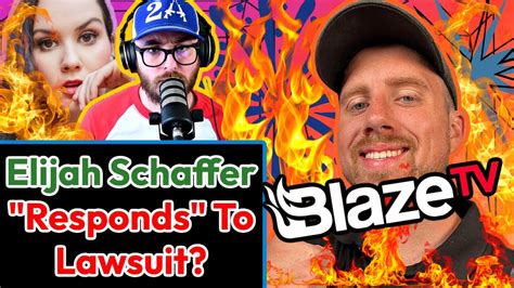 Elijah Schaffer Responds Blaze Tv Lawsuit Youtube