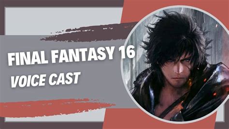 Final Fantasy 16 Voice Cast