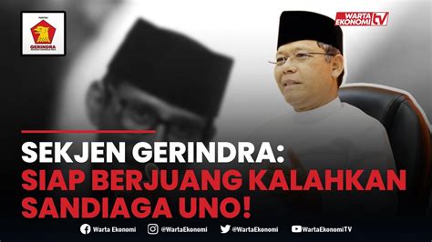 Dukung Penuh Prabowo Kader Gerindra Siap Kalahkan Sandiaga Uno YouTube