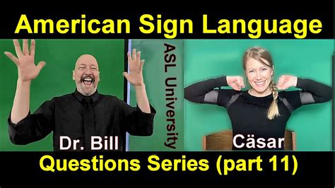 ASL Questions Series 011 Dr Bill Vicars with Cäsar Jacobson YouTube