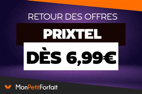 Forfait pas cher les nouvelles offres de Prixtel au rabais dès 6 99