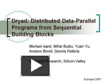 PPT Dryad Distributed Data Parallel Programs From Sequential