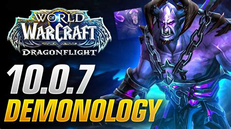 Patch 10 0 7 Demonology Warlock DPS Guide New Talents Rotations And