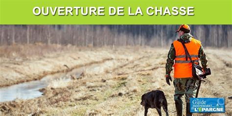 Chasse Dates Douverture Et De Fermeture De La Chasse Selon Les