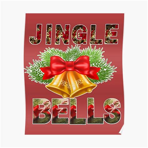 JINGLE BELLS Poster For Sale By Mariam214 Redbubble