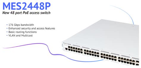 SERIAL PRODUCTION OF POE ACCESS SWITCH MES2448P | ECCA Group