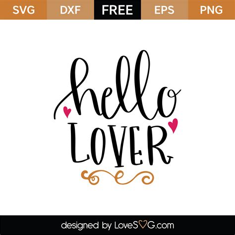 Free Hello Lover Svg Cut File