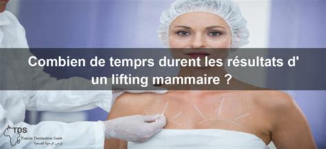 Durée des Résultats d un Lifting Mammaire