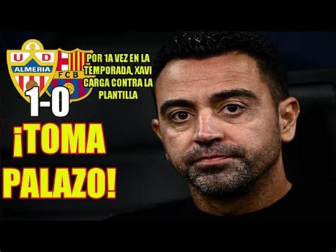 Almería 1 0 Barça Xavi DEJA MUDA a la sala de prensa sobre la