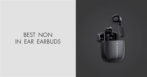 4 Best Non In Ear Earbuds In 2025