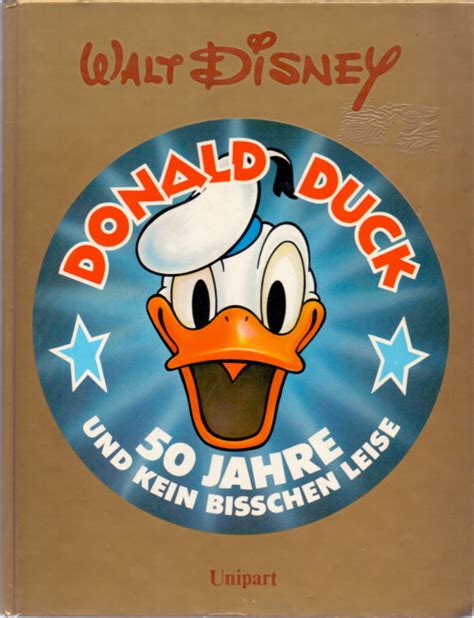 Donald Duck Jahre Und Kein Bisschen Leise Sammlerteil Autogramm