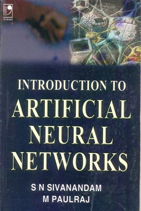 Introduction To Artificial Neural Networks 1 E In Mayur Vihar Delhi Murali S And Murali S Id