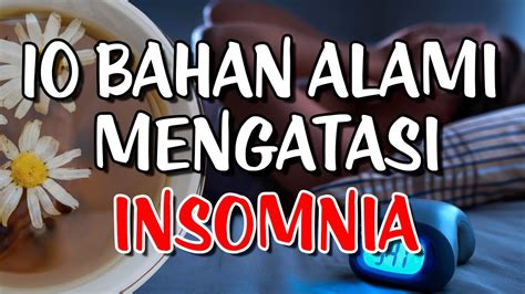 10 Cara Mudah Dan Alami Mengatasi Insomnia Sulit Tidur YouTube